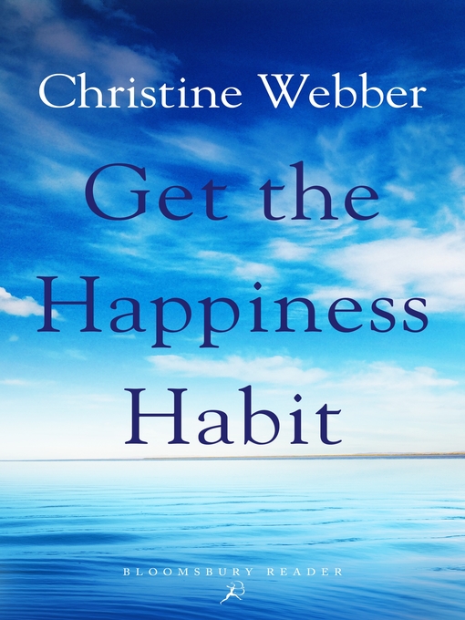 Title details for Get the Happiness Habit by Christine Webber - Wait list